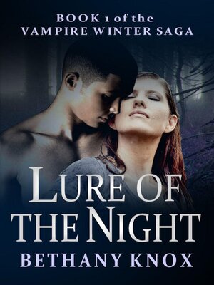 cover image of Lure of the Night (Book 1, Vampire Winter Saga)